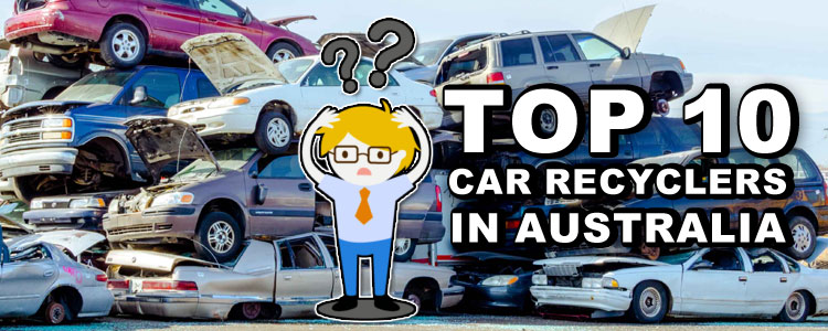 Top 10 Car Recyclers in Australia